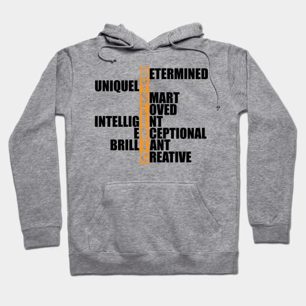 Dyslexia  - Dyslexic Acronym Hoodie by KC Happy Shop